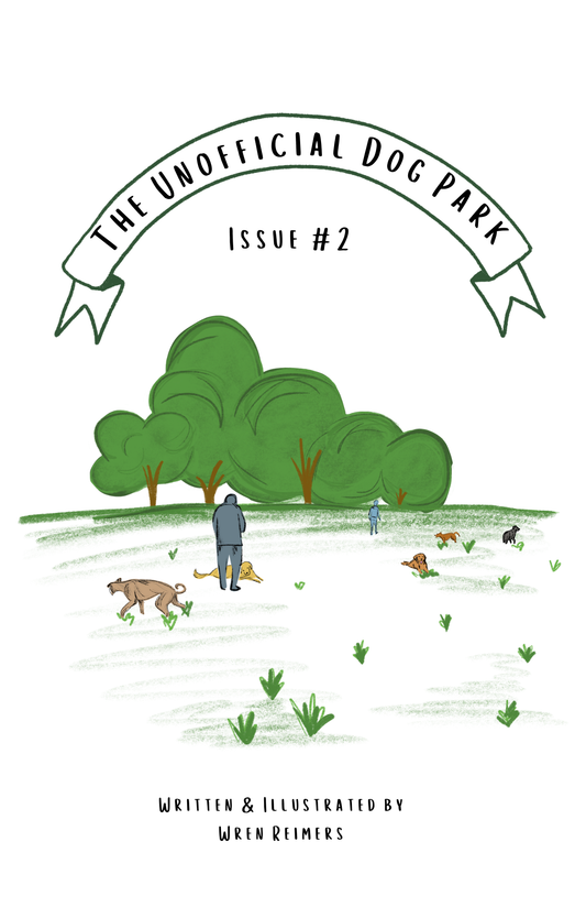 Unofficial Dog Park Zine, Issue #2